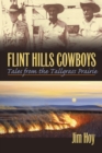 Flint Hills Cowboys : Tales of the Tallgrass Prairie - Book