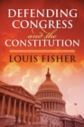 Defending Congress and the Constitution - Book