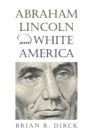 Abraham Lincoln and White America - Book
