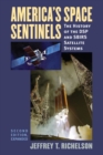 America's Space Sentinels : The History of the DSP and SBIRS Satellite Systems - Book