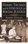 Harry Truman and the Struggle for Racial Justice - Book