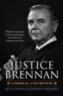 Justice Brennan : Liberal Champion - Book