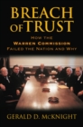 Breach of Trust : How the Warren Commission Failed the Nation and Why - Book