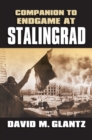 Companion to Endgame at Stalingrad - Book