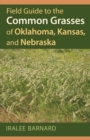 Field Guide to the Common Grasses of Oklahoma, Kansas, and Nebraska - eBook