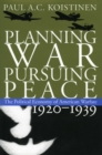 Planning War, Pursuing Peace : The Political Economy of American Warfare, 1920-1939, A Magiserial Five-Volume Study - Book