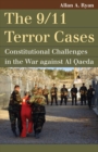 The 9/11 Terror Cases : Constitutional Challenges in the War against Al Qaeda - Book
