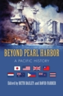Beyond Pearl Harbor : A Pacific History - Book
