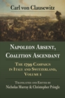 Napoleon Absent, Coalition Ascendant : The 1799 Campaign in Italy and Switzerland, Volume 1 - eBook