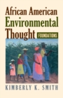 African American Environmental Thought : Foundations - Book