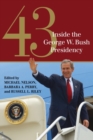43 : Inside the George W. Bush Presidency - Book