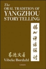The Oral Tradition of Yangzhou Storytelling - Book