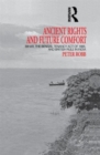 Ancient Rights and Future Comfort : Bihar, the Bengal Tenancy Act of 1885, and British Rule in India - Book