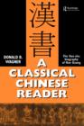 A Classical Chinese Reader : The Han Shu biography of Huo Guang - Book