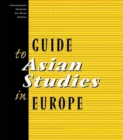 Guide to Asian Studies in Europe - Book