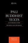 Pali Buddhist Texts : An Introductory Reader and Grammar - Book