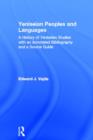 Yeniseian Peoples and Languages : A History of Yeniseian Studies with an Annotated Bibliography and a Source Guide - Book