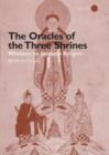 The Oracles of the Three Shrines : Windows on Japanese Religion - Book