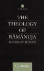 The Theology of Ramanuja : Realism and Religion - Book