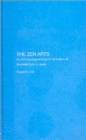 The Zen Arts : An Anthropological Study of the Culture of Aesthetic Form in Japan - Book