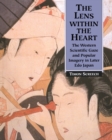 The Lens Within the Heart : The Western Scientific Gaze and Popular Imagery in Later Edo Japan - Book