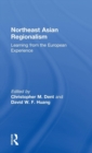 Northeast Asian Regionalism : Lessons from the European Experience - Book