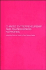 Chinese Entrepreneurship and Asian Business Networks - Book