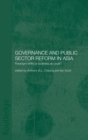 Governance and Public Sector Reform in Asia : Paradigm Shift or Business as Usual? - Book