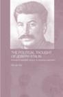 The Political Thought of Joseph Stalin : A Study in Twentieth Century Revolutionary Patriotism - Book