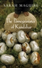 The Pomegranates of Kandahar - Book