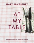 At My Table : Vegetarian Feasts for Family and Friends - Book