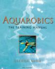 Aquarobics : The Training Manual - Book