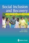 Social Inclusion and Recovery : A Model for Mental Health Practice - Book