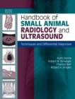 Handbook of Small Animal Radiology and Ultrasound : Techniques and Differential Diagnoses - Book