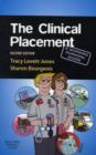 The Clinical Placement : A Nursing Survival Guide - Book