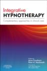 Integrative Hypnotherapy : Complementary approaches in clinical care - Book