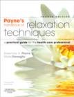 Payne's Handbook of Relaxation Techniques : A Practical Guide for the Health Care Professional - Book
