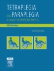 Tetraplegia and Paraplegia : A Guide for Physiotherapists - eBook