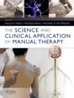 The Science and Clinical Application of Manual Therapy - Book