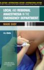 Local and Regional Anaesthesia in the Emergency Department Made Easy International Edition - Book