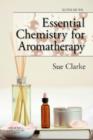 Essential Chemistry for Aromatherapy - eBook