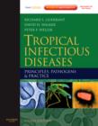 Tropical Infectious Diseases : Principles, Pathogens and Practice (Expert Consult - Online and Print) - Book