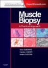 Muscle Biopsy: A Practical Approach : Expert Consult; Online and Print - Book