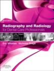 Radiography and Radiology for Dental Care Professionals - Book
