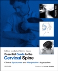 Essential Guide to the Cervical Spine - Volume Two : Clinical Syndromes and Manipulative Treatment - Book