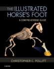 The Illustrated Horse's Foot : A comprehensive guide - Book