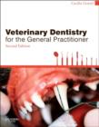 Veterinary Dentistry for the General Practitioner - Book