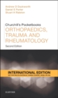 Churchill's Pocketbook of Orthopaedics, Trauma and Rheumatology International Edition - Book