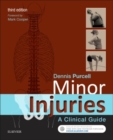 Minor Injuries : A Clinical Guide - Book