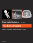 Grainger & Allison's Diagnostic Radiology: Paediatric Imaging - Book
